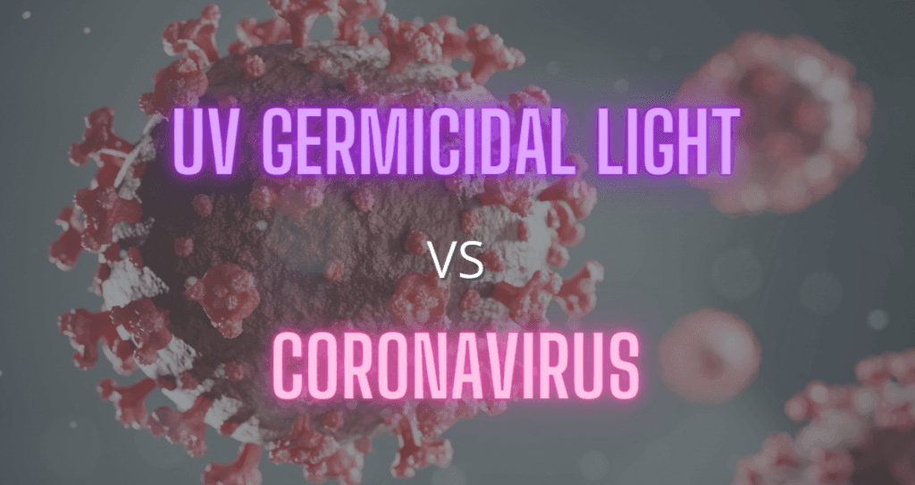 UV Light Kills Viruses: Protect Your Family From Covid-19