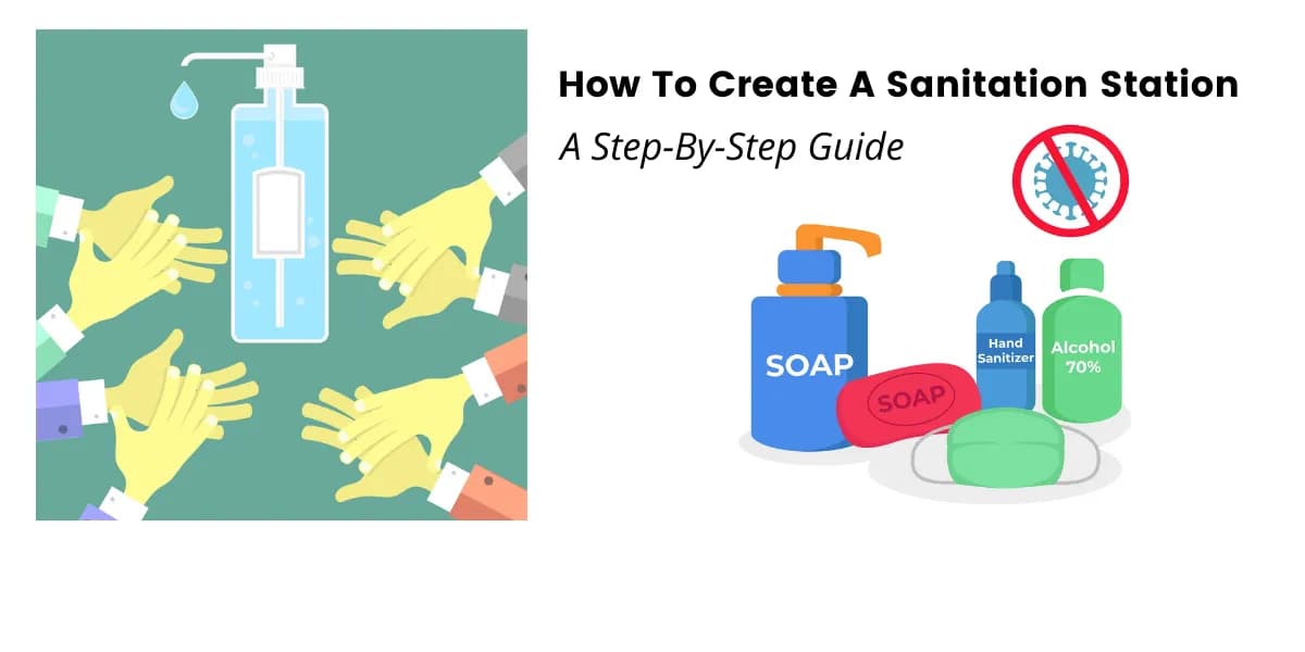 A step by step guide for creating an effective sanitation station